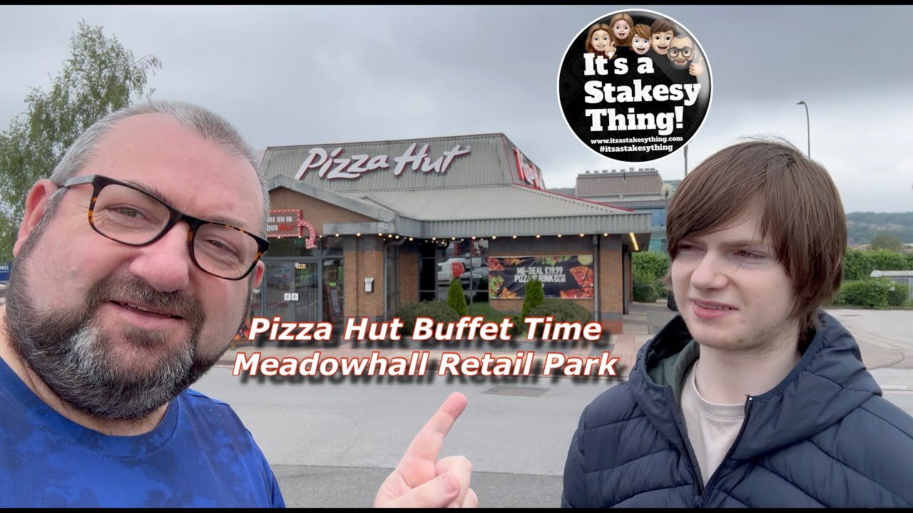 Pizza Hut Buffet в торговом парке Meadowhall, ешьте с нами #itsastakesything