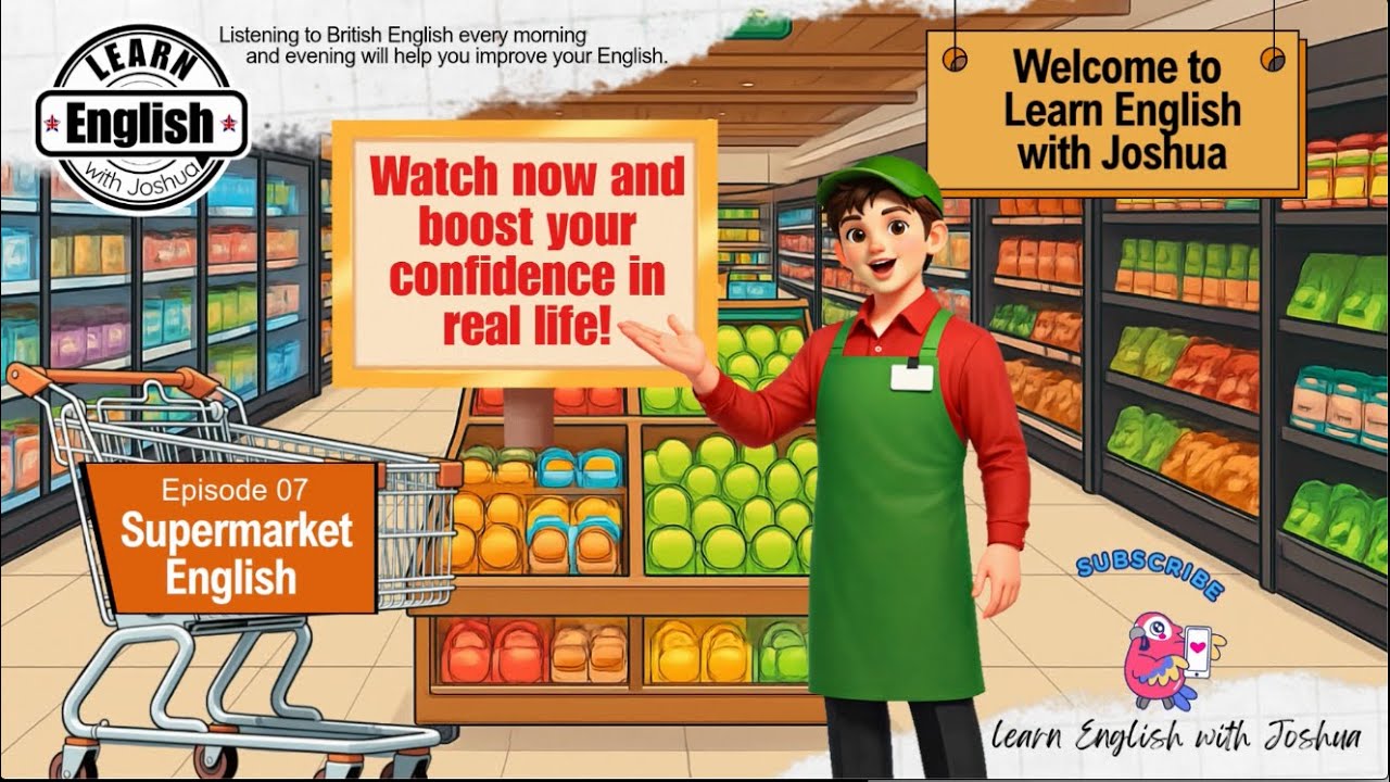 Learn English with Joshua - Episode 7 - Supermarket English