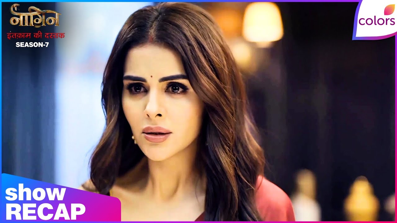 Naagin S7 | Ep. 16 | Ahana Sees Aryaman In Pain | Recap | Colors TV