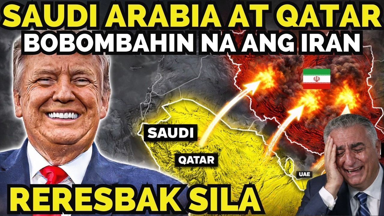 RERESBAK NA! QATAR at SAUDI ARABIA BOBOMBAHIN nadin ang IRAN!