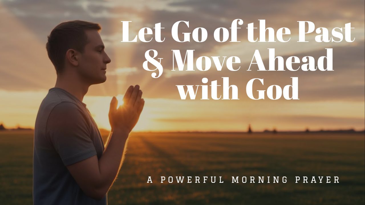 Stop Looking Back and Press Forward This Week | Powerful Morning Prayer