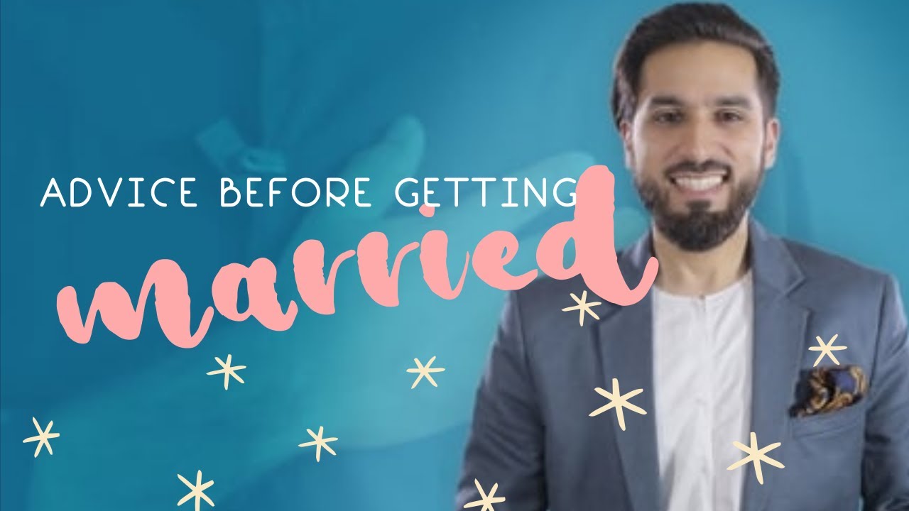 1st Advice before getting married in islam I Saad Tasleem I 2019