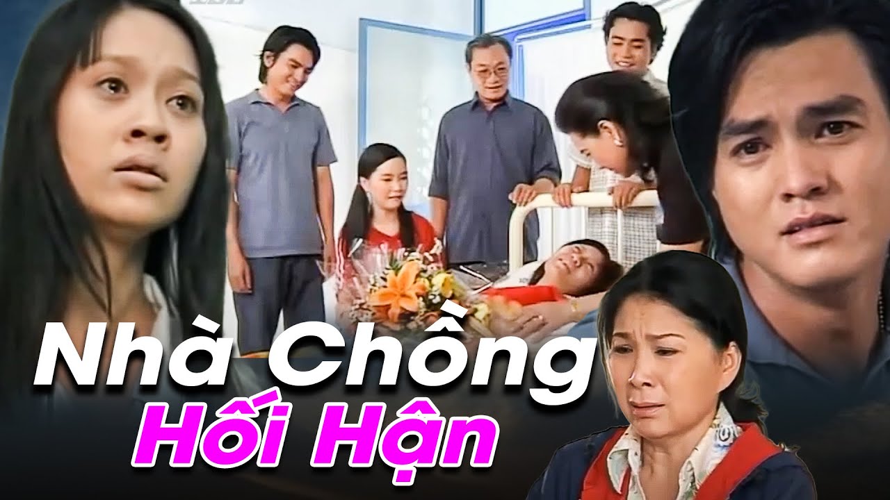 Phim Hay 2025 | NHÀ CHỒNG HỐI HẬN | Phim Việt Nam 2025 | Phim Tình Cảm Việt Nam Hay Mới Nhất 2025