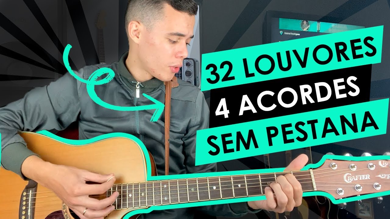 32 Louvores com 4 Acordes | SUA VIDA VAI MUDAR NO VIOLÃO