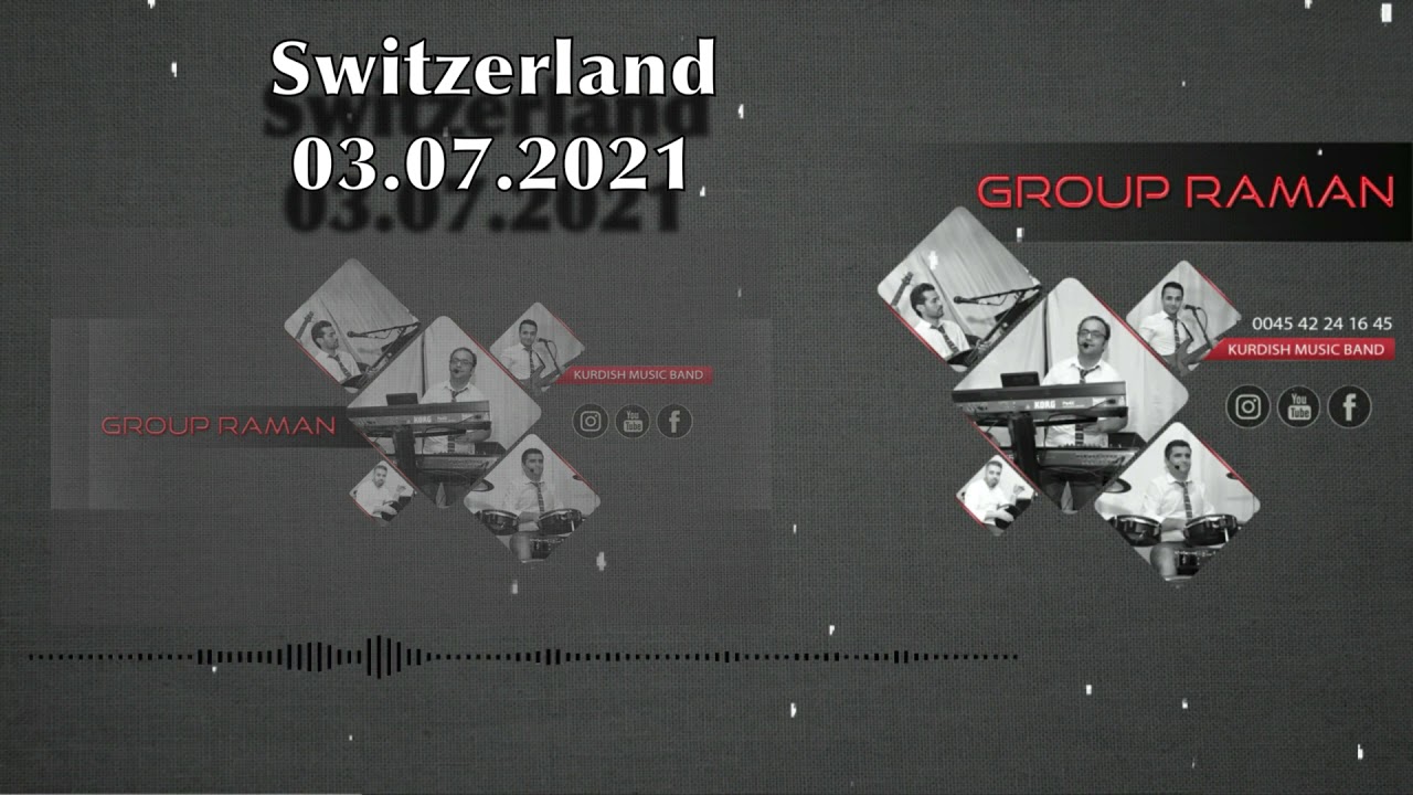 Group Raman 03.07.2021 Switzerland حفلة سويسرا
