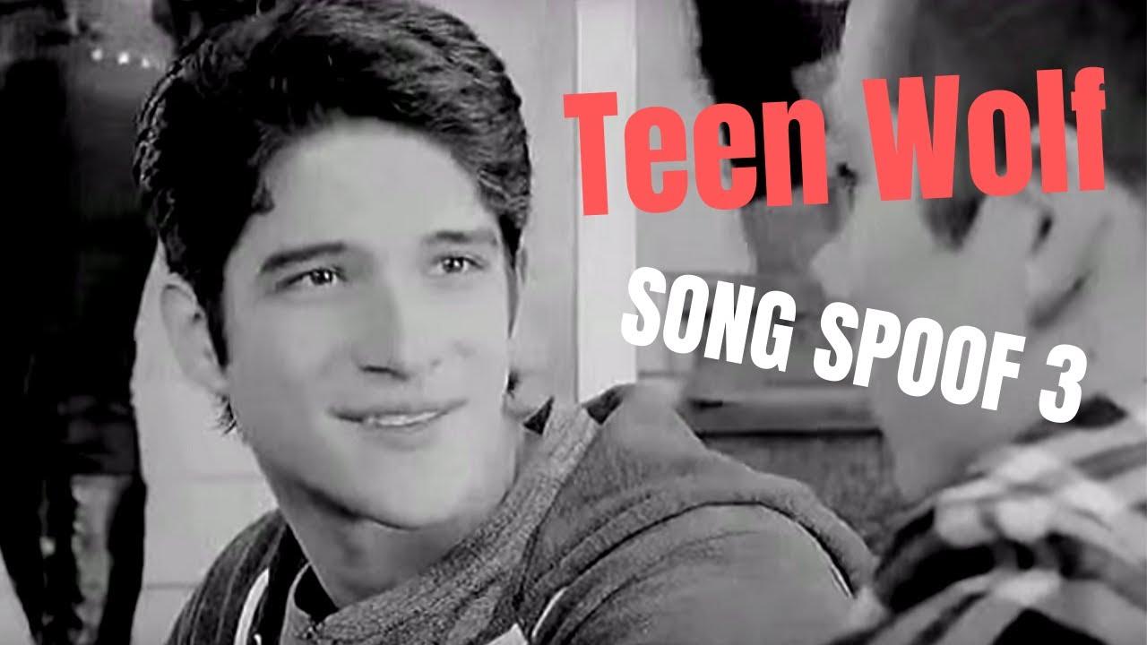 Teen Wolf || song spoof #3 [CRACK!]