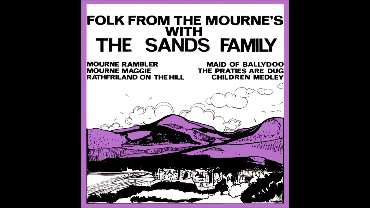 The Sands Family - Folk From The Mournes | Full Album #irishballads