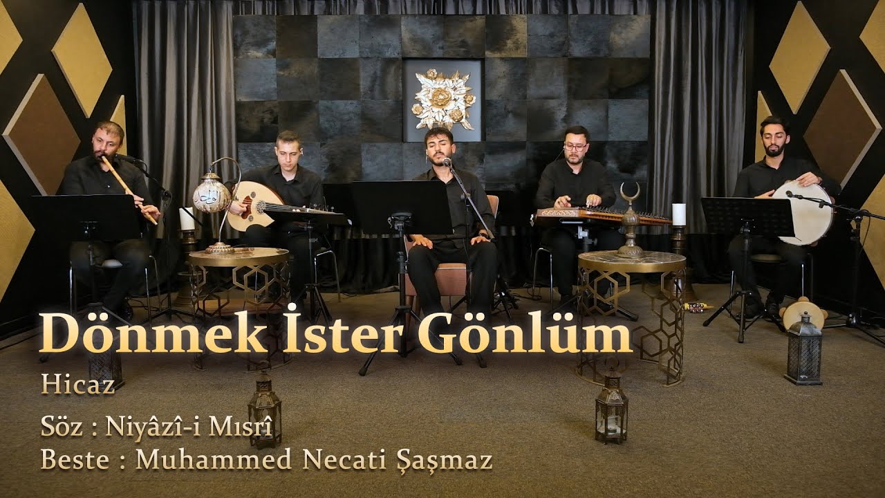 Dönmek İster Gönlüm - Hicaz