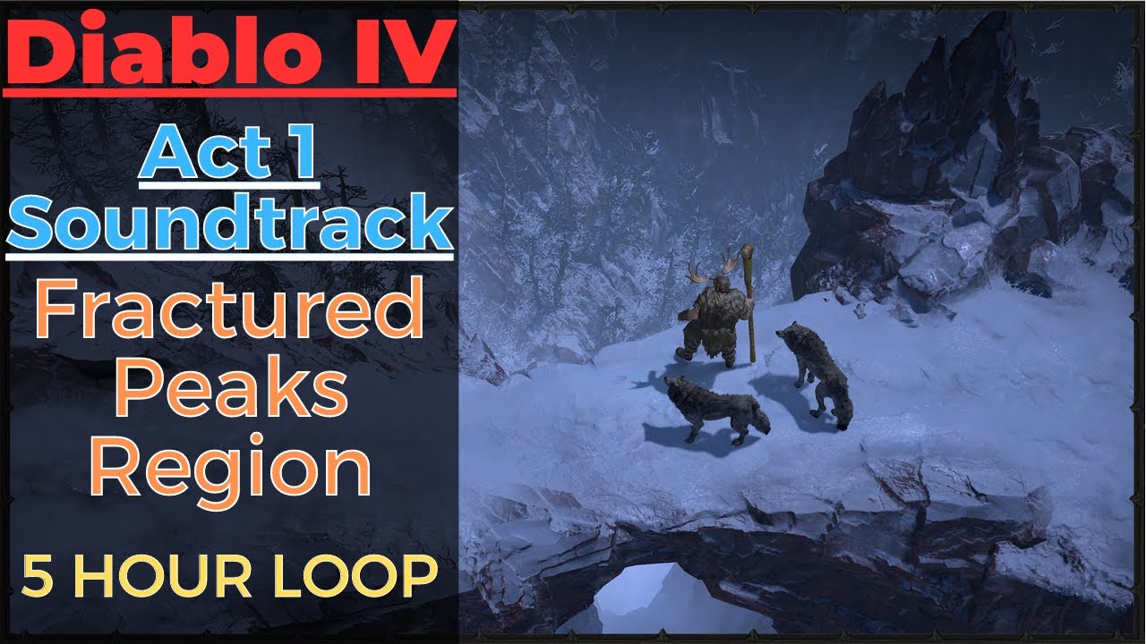 Diablo 4 Ambience, 5 hours | Diablo 4 soundtrack from Fractured Peaks all areas