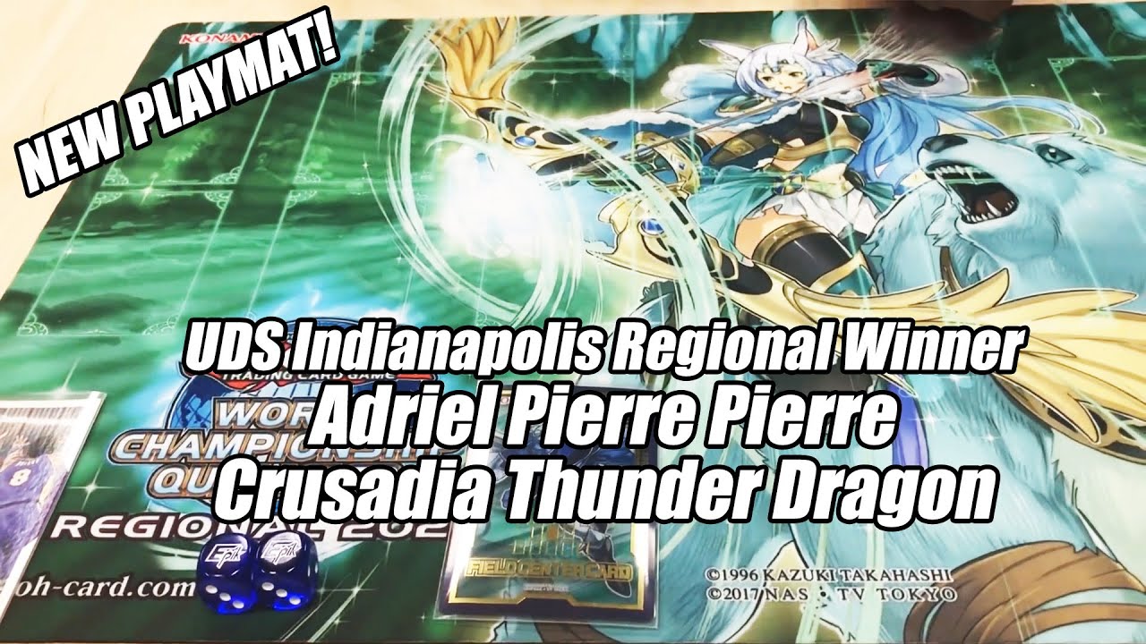 Yu-Gi-Oh! UDS Indianapolis Regional WINNER - Crusadia Thunder Deck Profile - Adriel Pierre Pierre