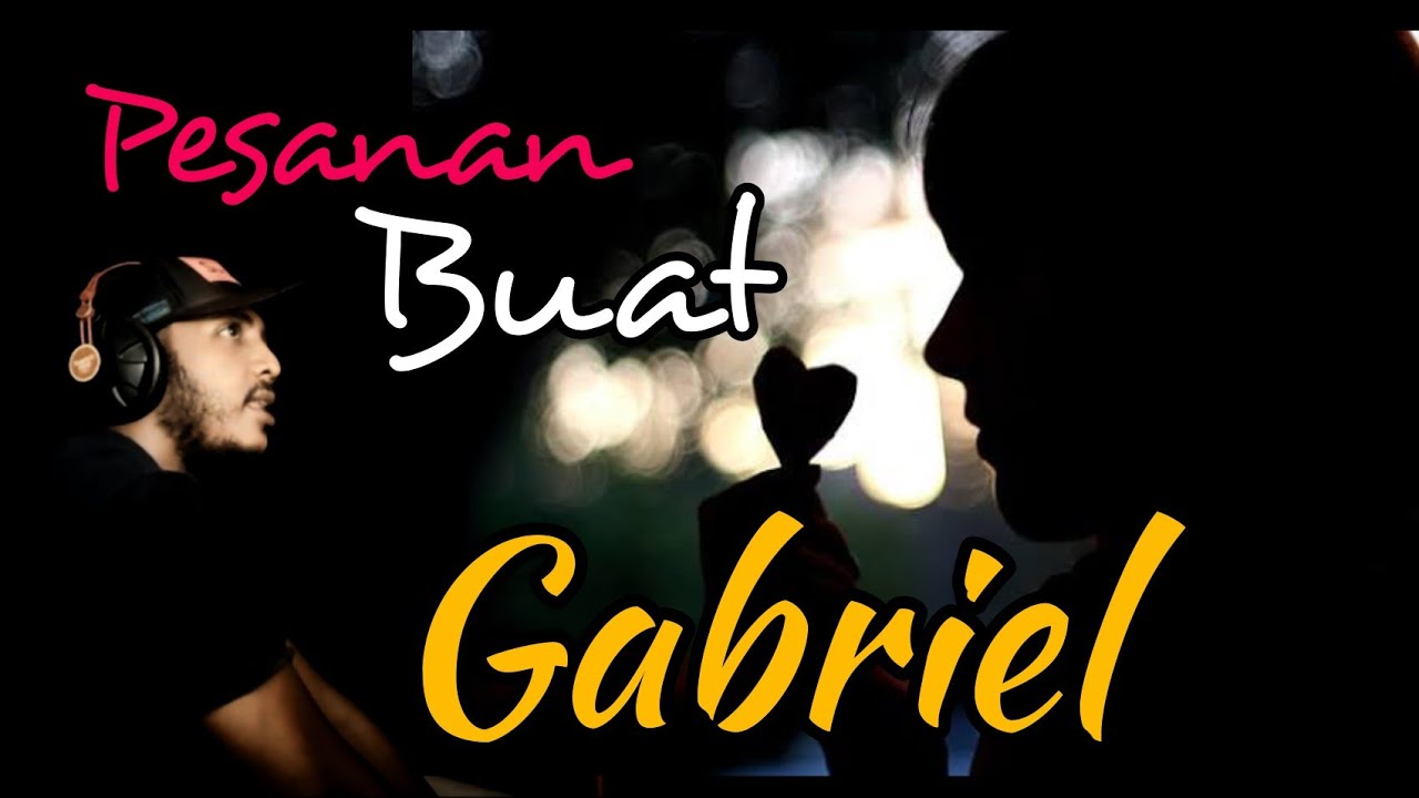 [ REACTION AJIB ✓ ] Pesanan Buat Gabriel - Ical Mosh