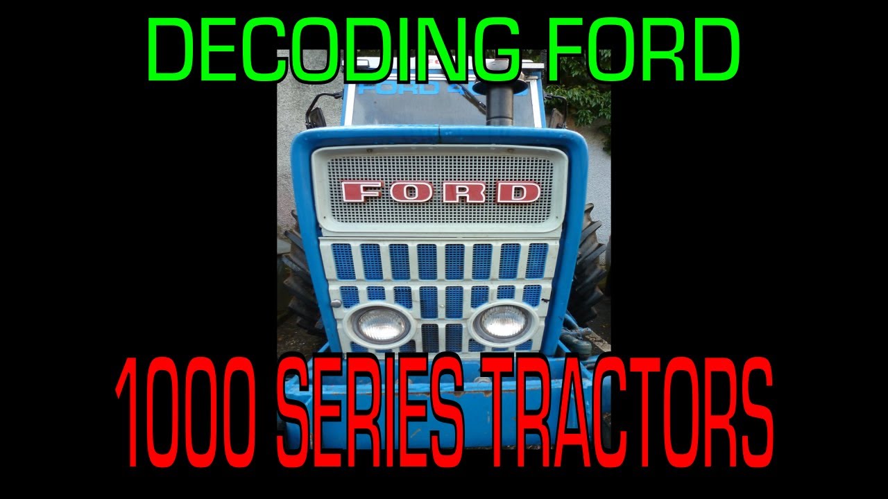 Decoding the Ford Thousand Series Tractors (2000/4000/6000) 1962 to 1964 - Information