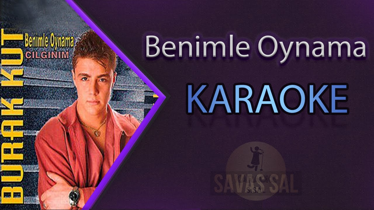 Benimle Oynama Karaoke