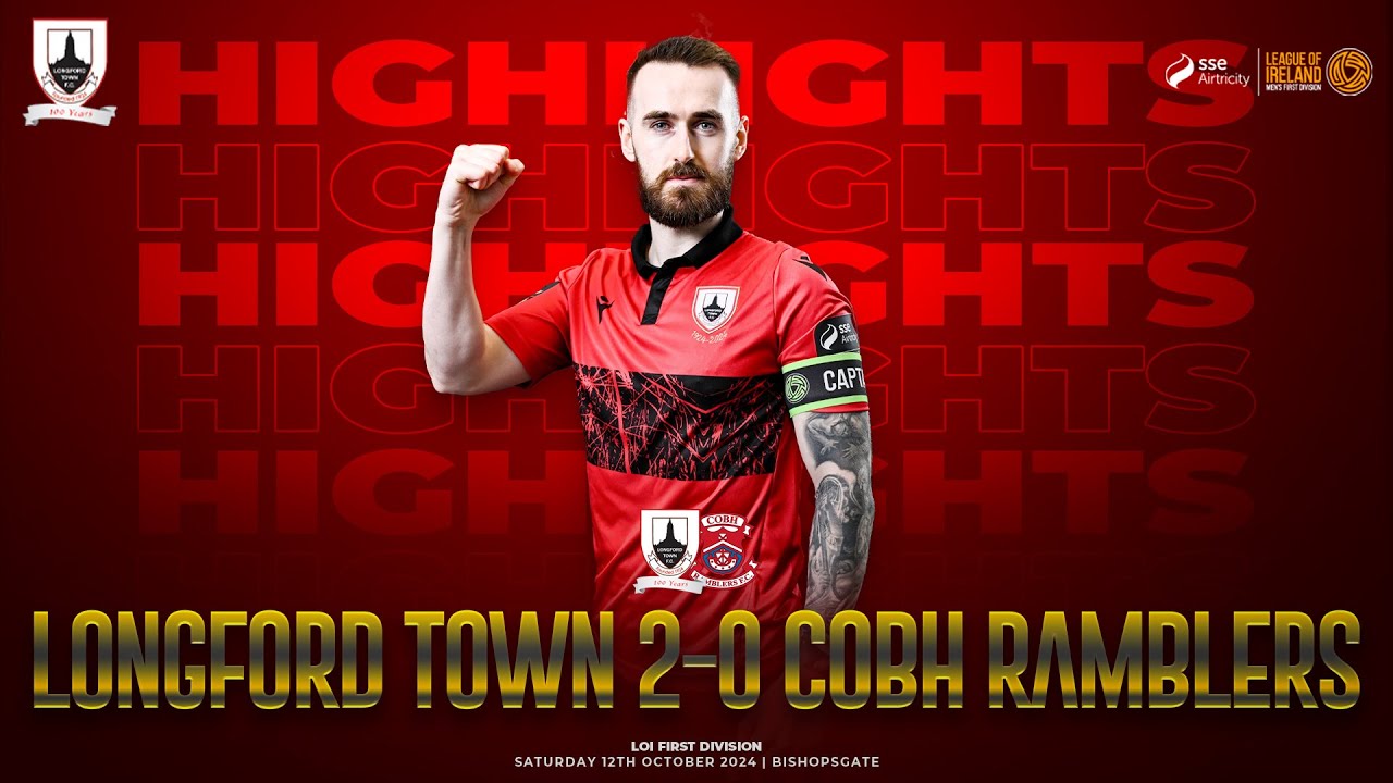 Longford Town FC 2-0 Cobh Ramblers | 12.10.2024
