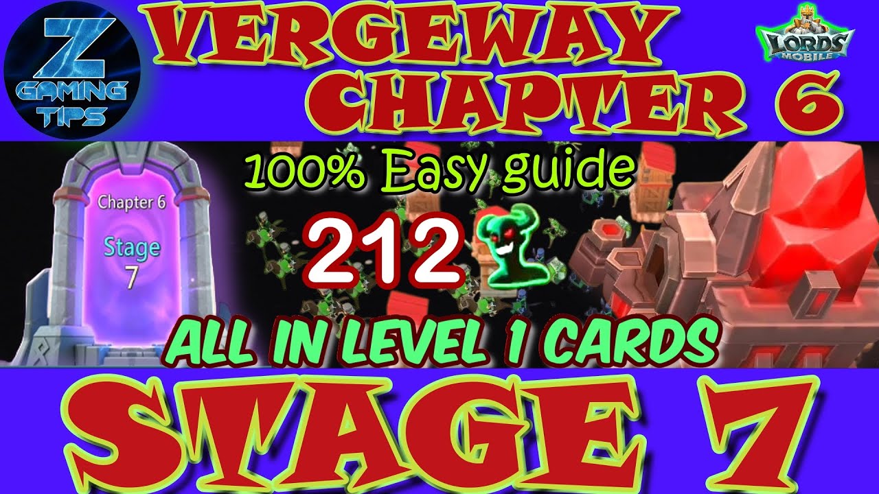 Verge Guardians Chapter 6 Stage 7 (All Level 1 Cards) | Lords Mobile Vergeway Chapter 6 Stage 7