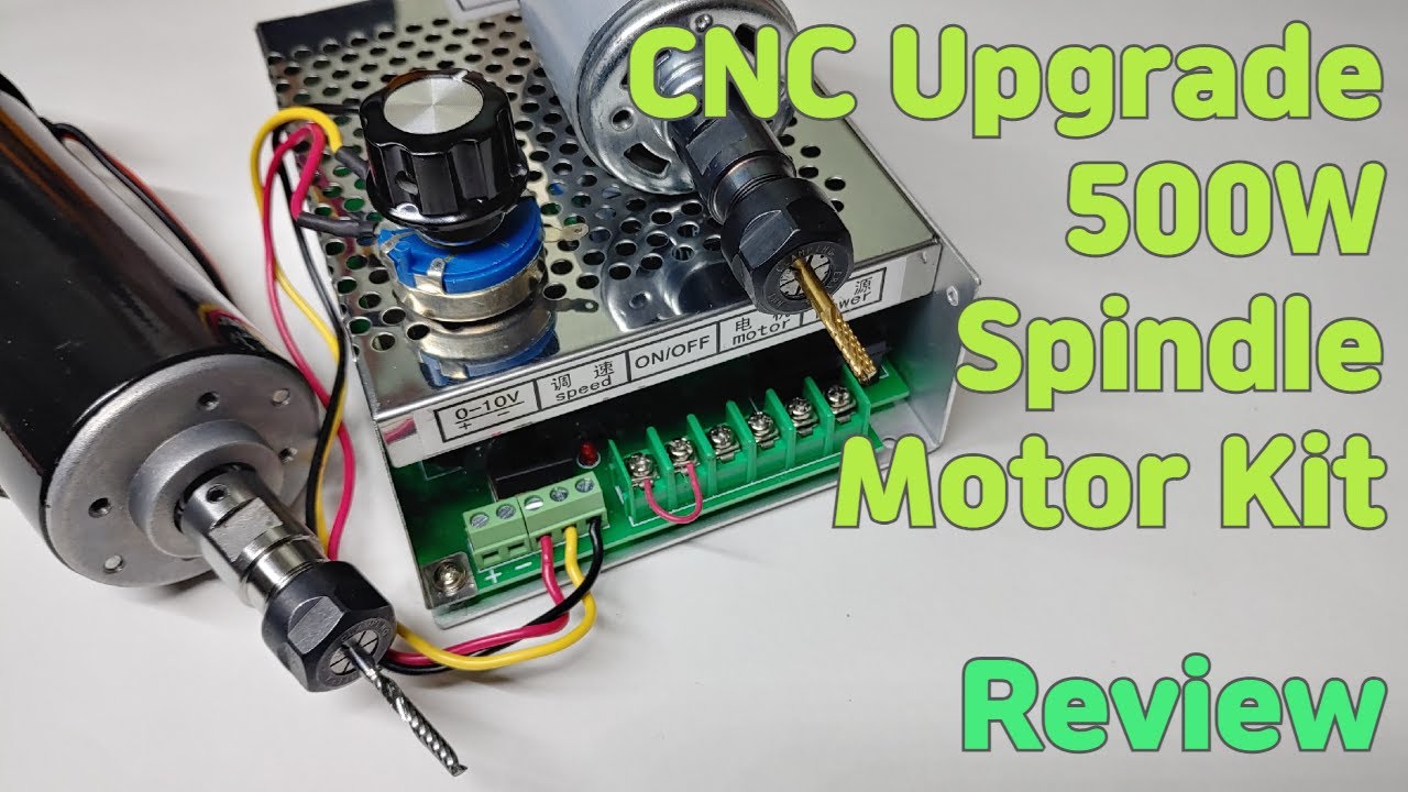 #8 [CC] CNC Upgrade 500W Spindle Motor Kit | Review