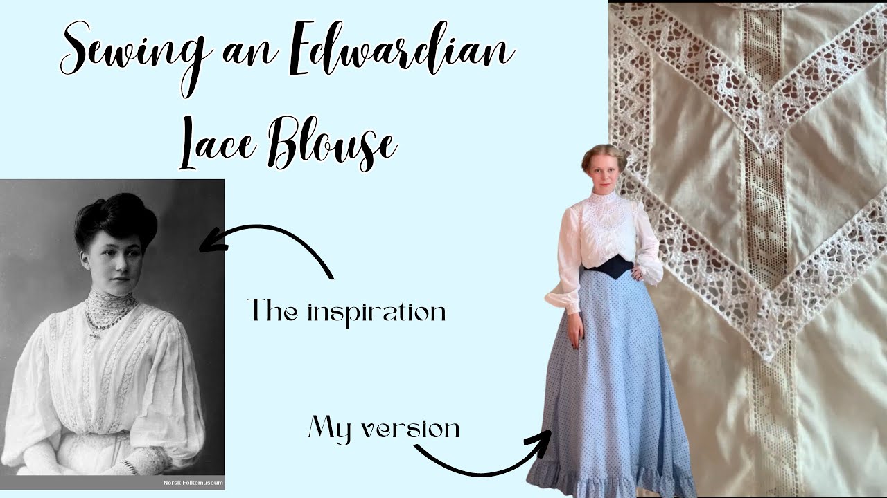 Sewing an Edwardian Gibson Girl Lace Blouse.