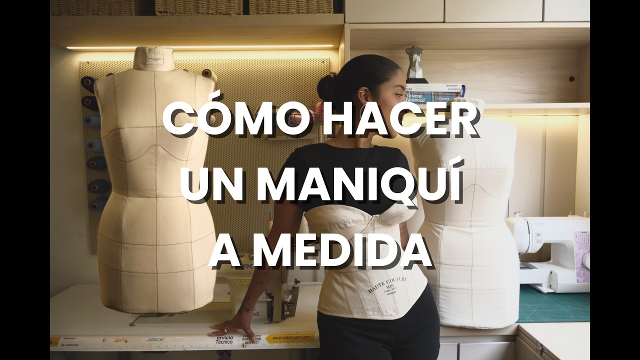 Como hacer un maniquí a medida