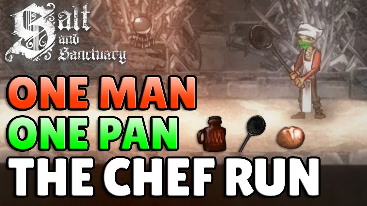 Can You Beat Salt & Sanctuary As THE CHEF