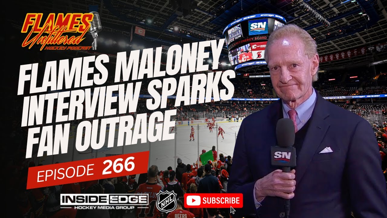 Flames Maloney Interview Sparks Fan Outrage – Flames Unfiltered – Episode 266