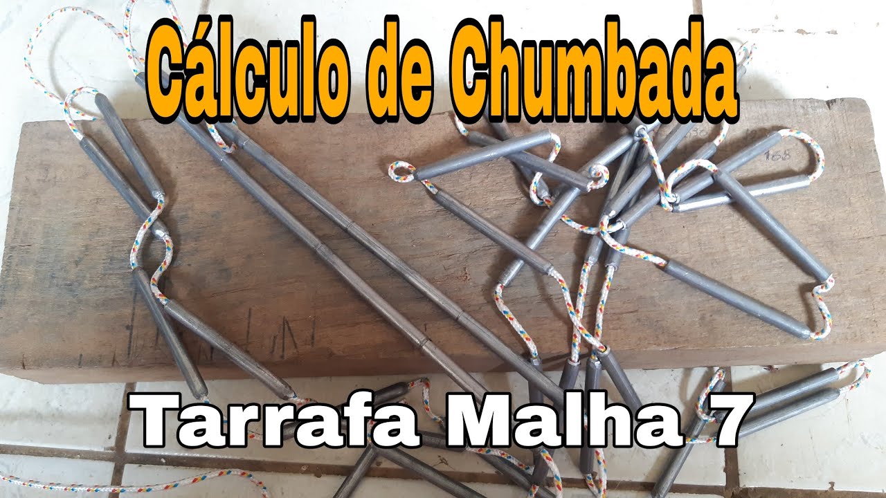 Cálculo da Tarrafa Malha 7