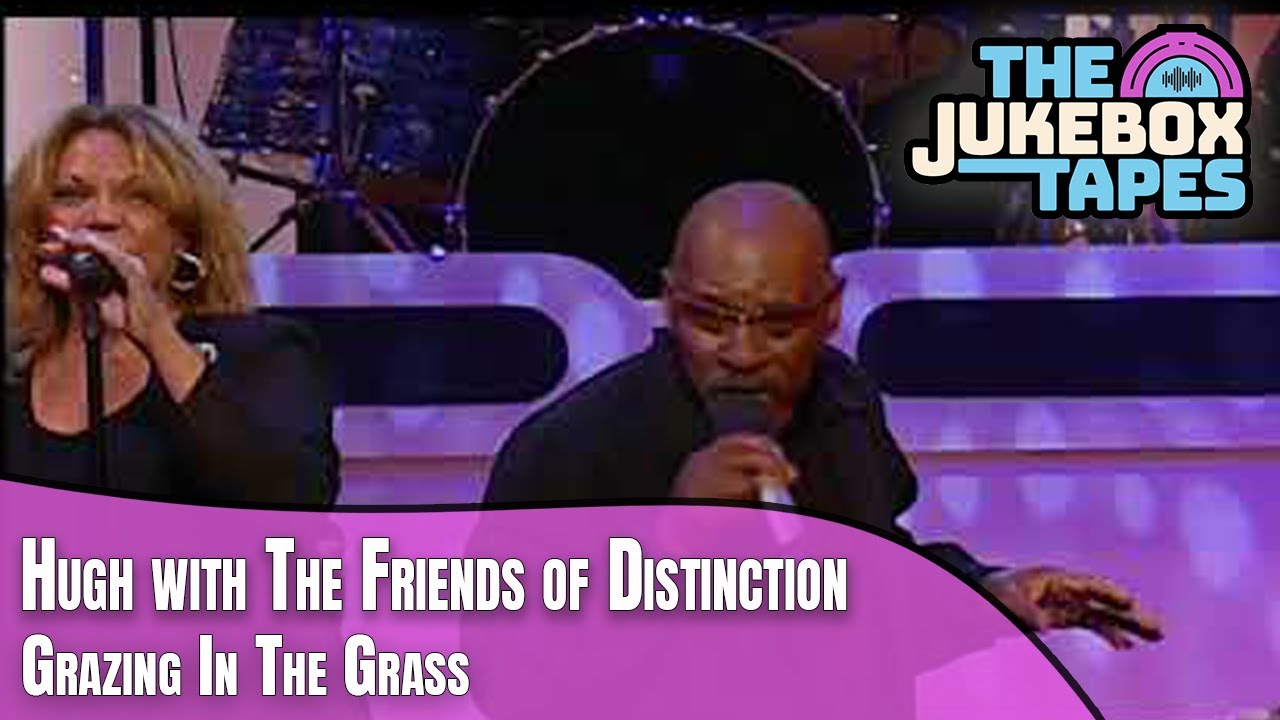 Grazing In The Grass - Hugh with The Friends of Distinction
