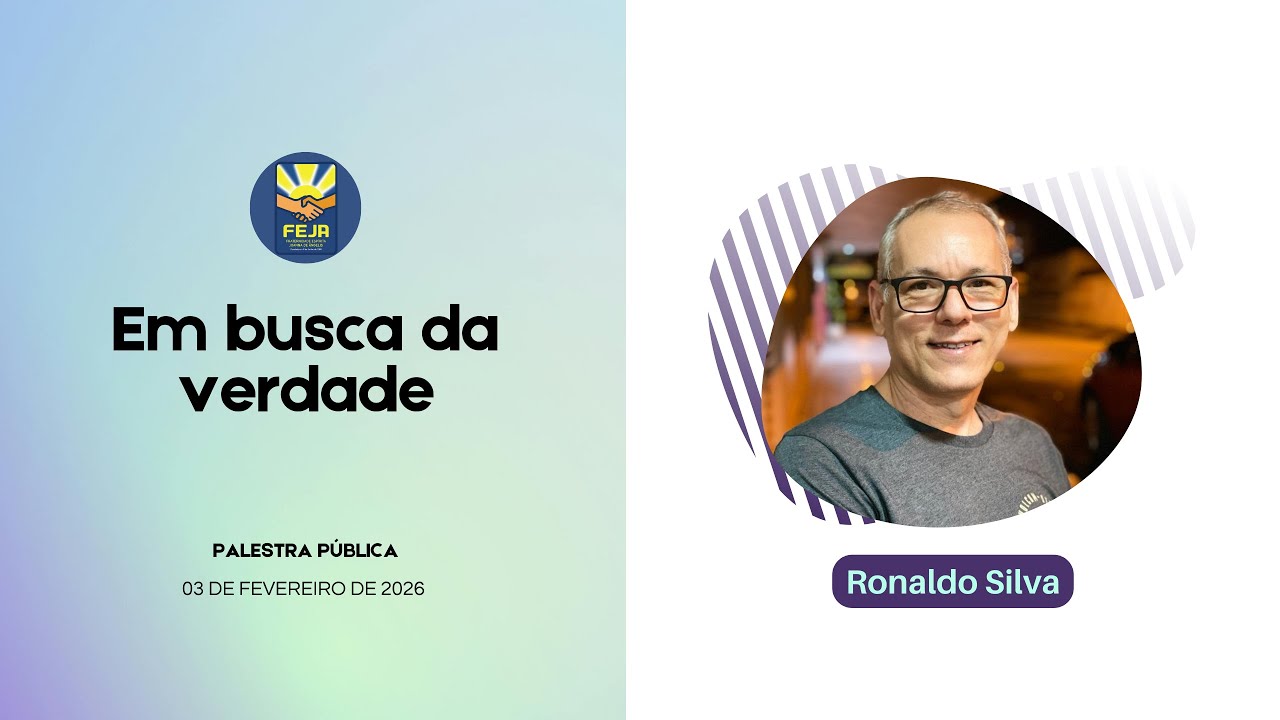 Palestra pública: Em busca da verdade - Ronaldo Silva