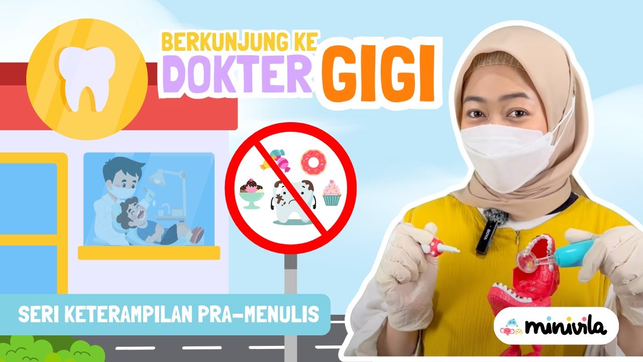 DOKTER GIGI | Menjaga Kesehatan Gigi dan Mulut + Belajar Keterampilan Pra Menulis