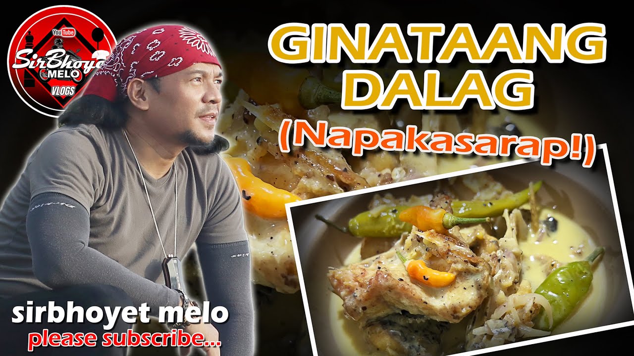 GINATAANG DALAG... NAPAKASARAP MGA KABAYAN... | SirBhoyet Melo