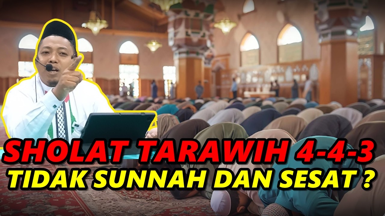 Sholat Tarawih 4-4-3 Tidak SUNNAH Dan SESAT ? - Ustadz Muhammad Ridwan