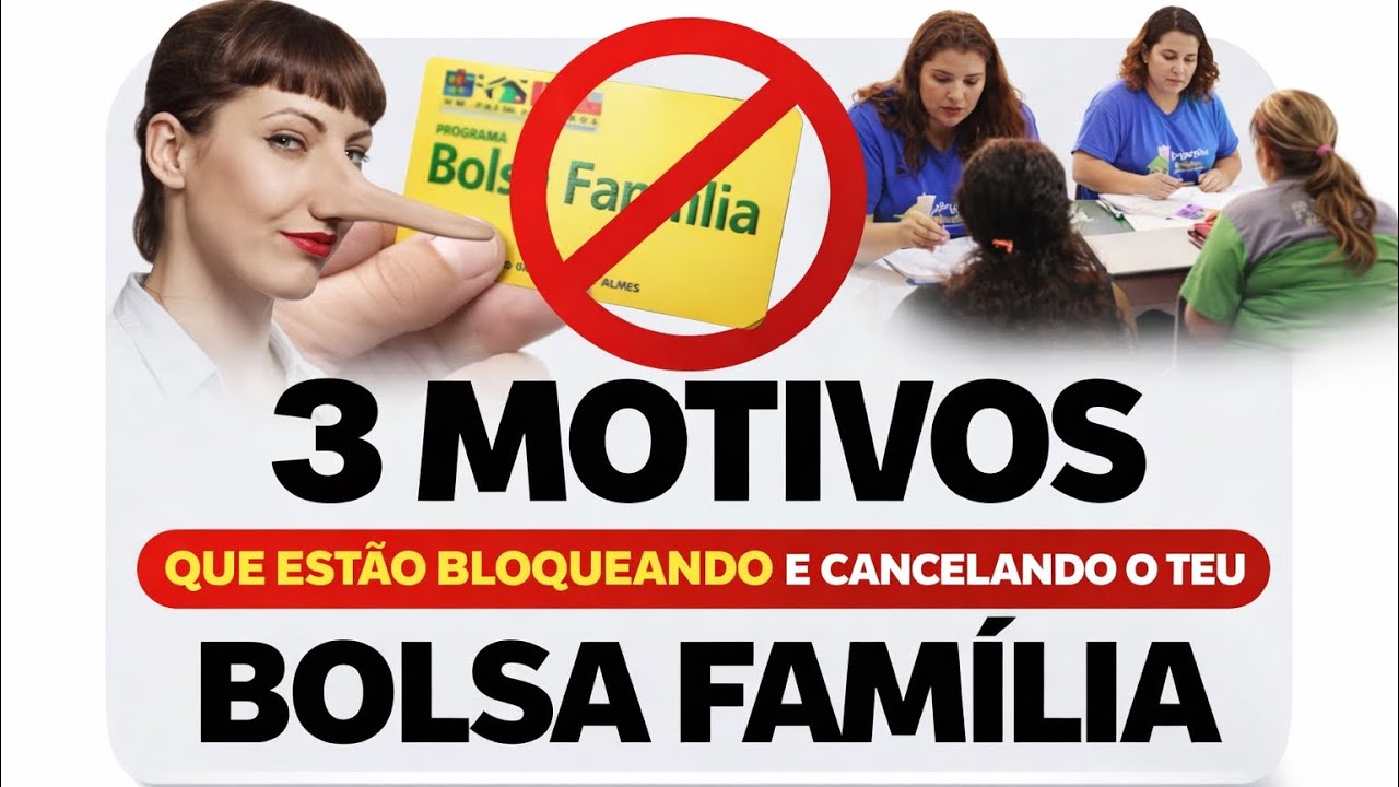 URGENTE! 3 MOTIVOS QUE ESTÁ BLOQUEANDO E CANCELANDO O BOLSA FAMÍLIA DE MUITAS PESSOAS! CUIDADO!