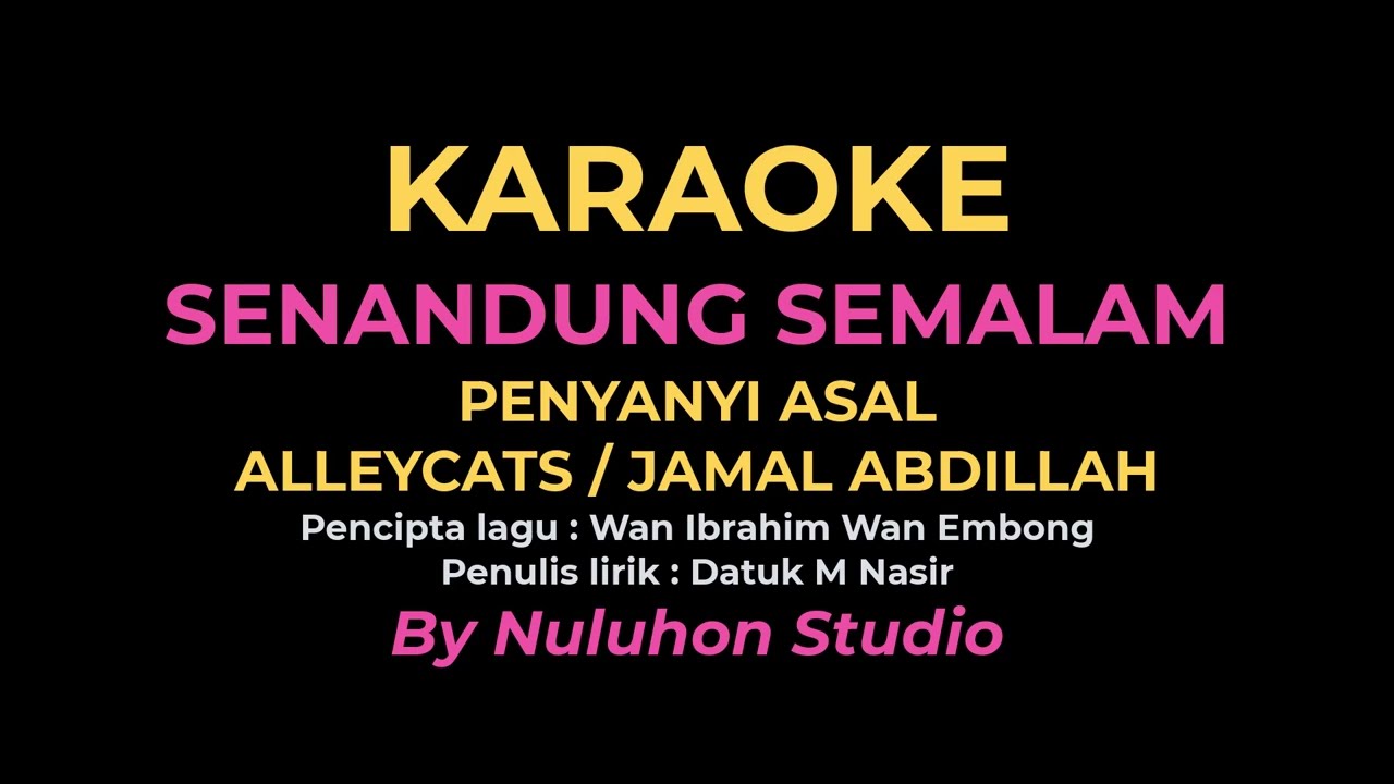 Karaoke Senandung Semalam Alleycats by Nuluhon Studio