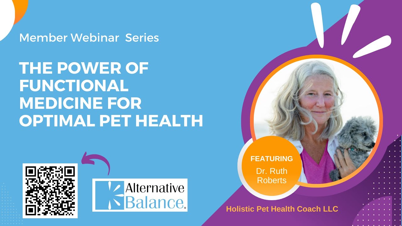 The Power of Functional Medicine for Optimal Pet Health with Dr. Ruth Roberts
