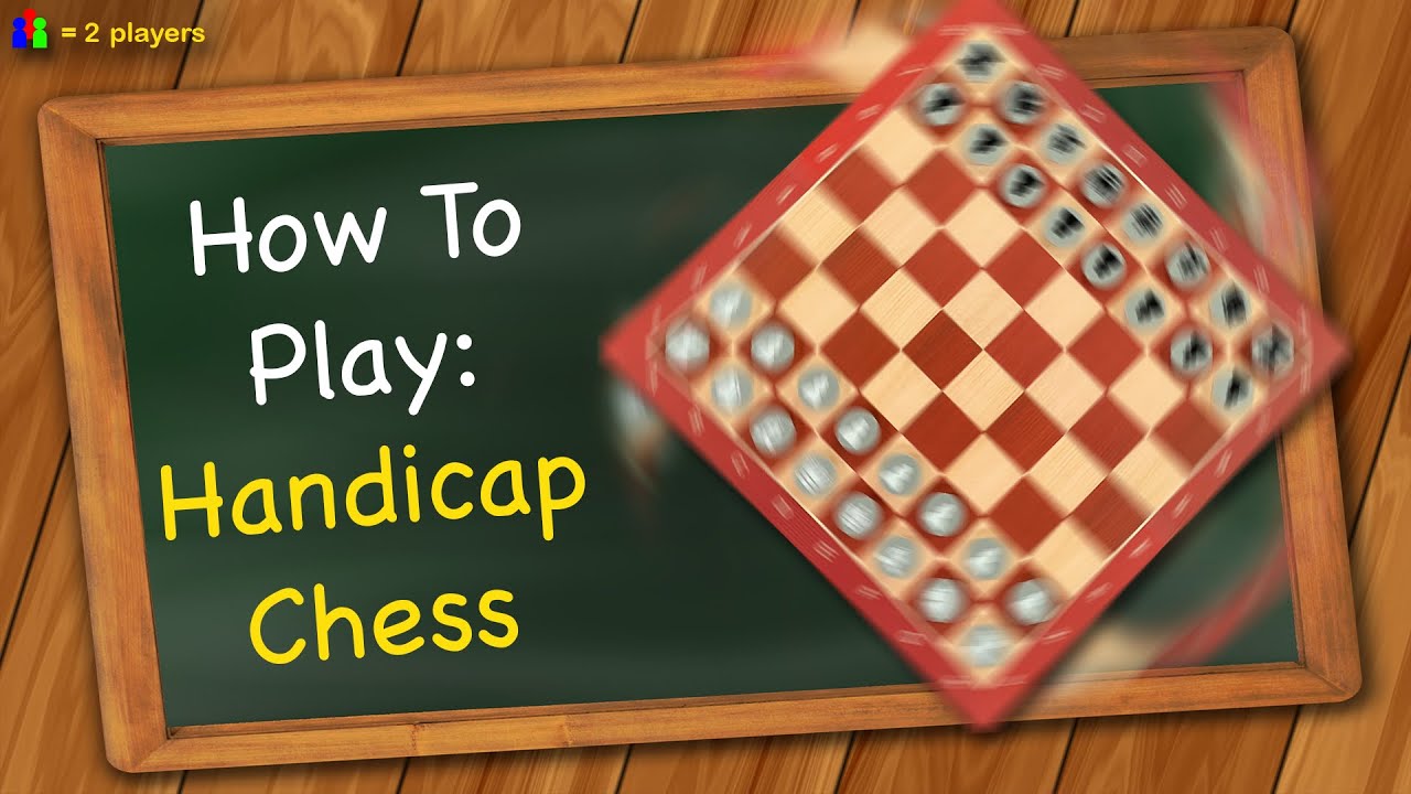 How to play Handicap Chess (Odds Chess)