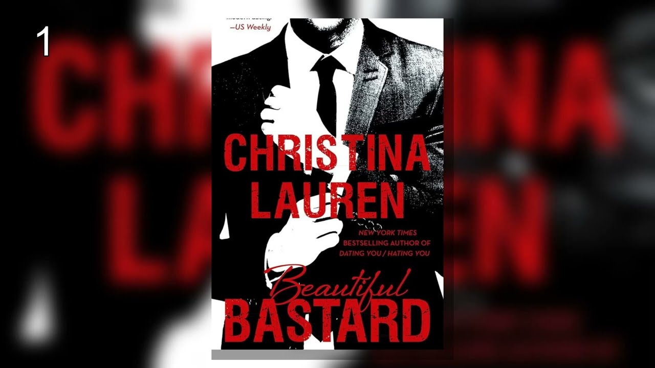 Beautiful Bastard.P1 -  Christina Lauren - Audiobook Ivory Shelf |Romance