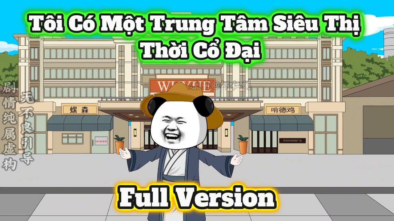 (Full Version) Tôi Có Một Trung Tâm Siêu Thị Thời Cổ Đại  | Táo Khô Vietsub