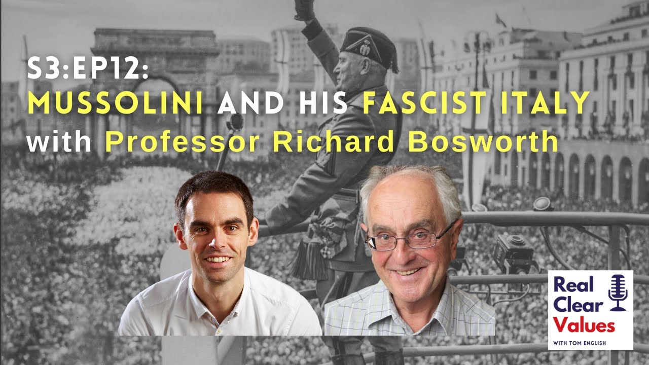 Mussolini and His Fascist Italy with Professor Richard Bosworth