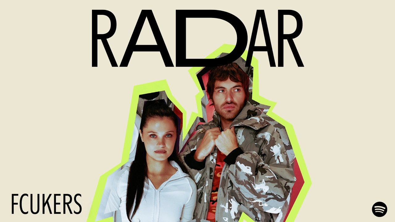 Spotify RADAR: Meet Fcukers