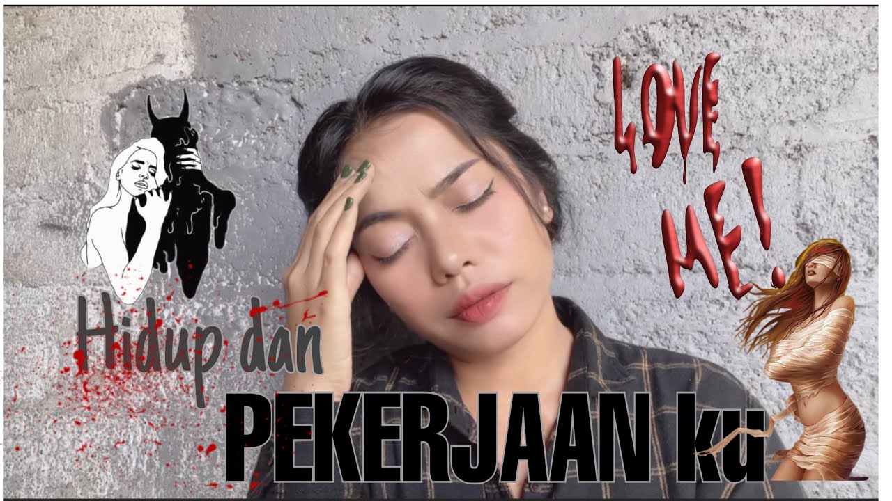 HIDUP dan PEKERjAAN ku