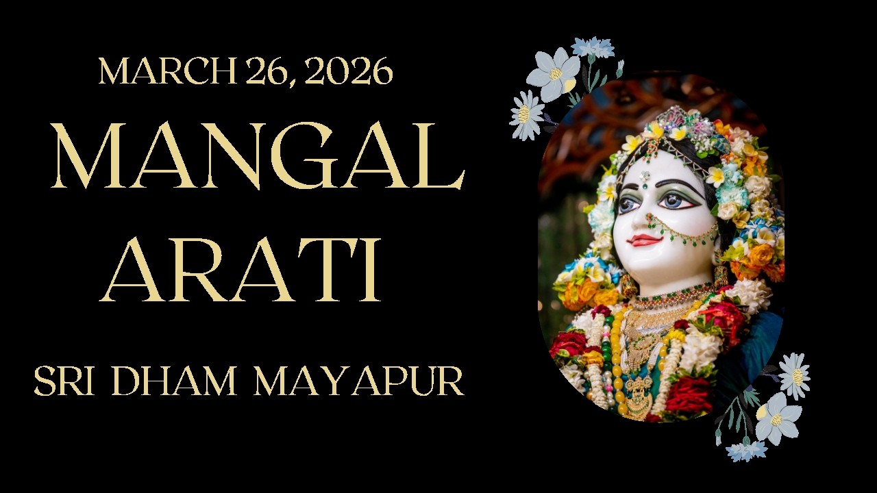 Mangal Arati Sri Dham Mayapur - March 26, 2026