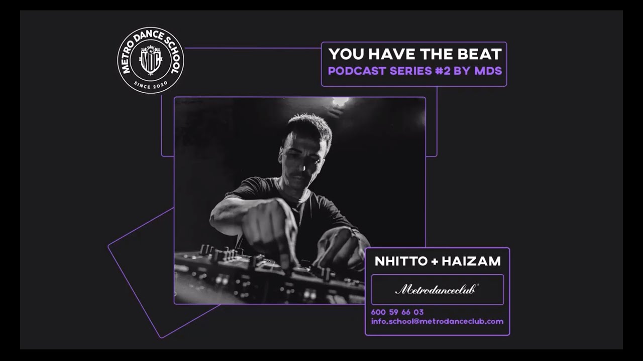 You Have The Beat | Podcast #002 | Nhitto & Haizam | Metro Dance School