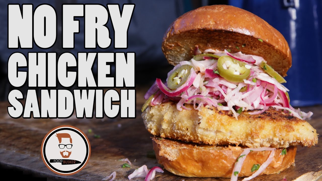 FRIED CHICKEN SANDWICH | NO FRY | John Quilter