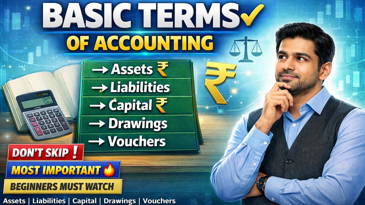 Basic Accounting Terms Explained | Assets, Debtor, Creditor Confuse करते हैं? | Easy & Detailed