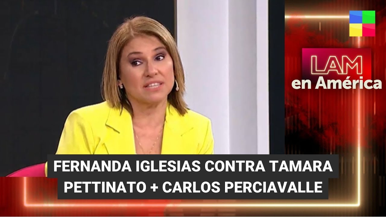 Fernanda Iglesias contra Tamara Pettinato + Carlos Perciavalle - #LAM | Programa completo (22/02/24)