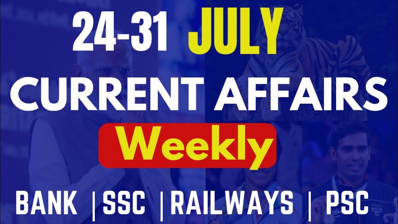 July 2024 Current Affairs | Current affairs July Next dose|  Current Affairs July 2024 adda247