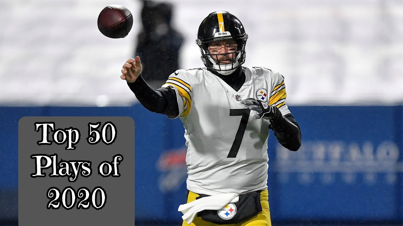 Ben Roethlisberger’s Top 50 Plays of 2020