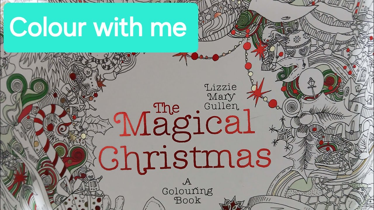 Colour with me in Lizzie Mary Cullen's 'The Magical Christmas' - North Pole