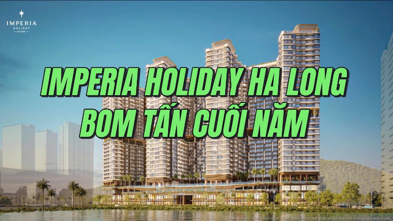 Những thông tin đầu tiên Imperia Holiday Hạ Long của MIK Group