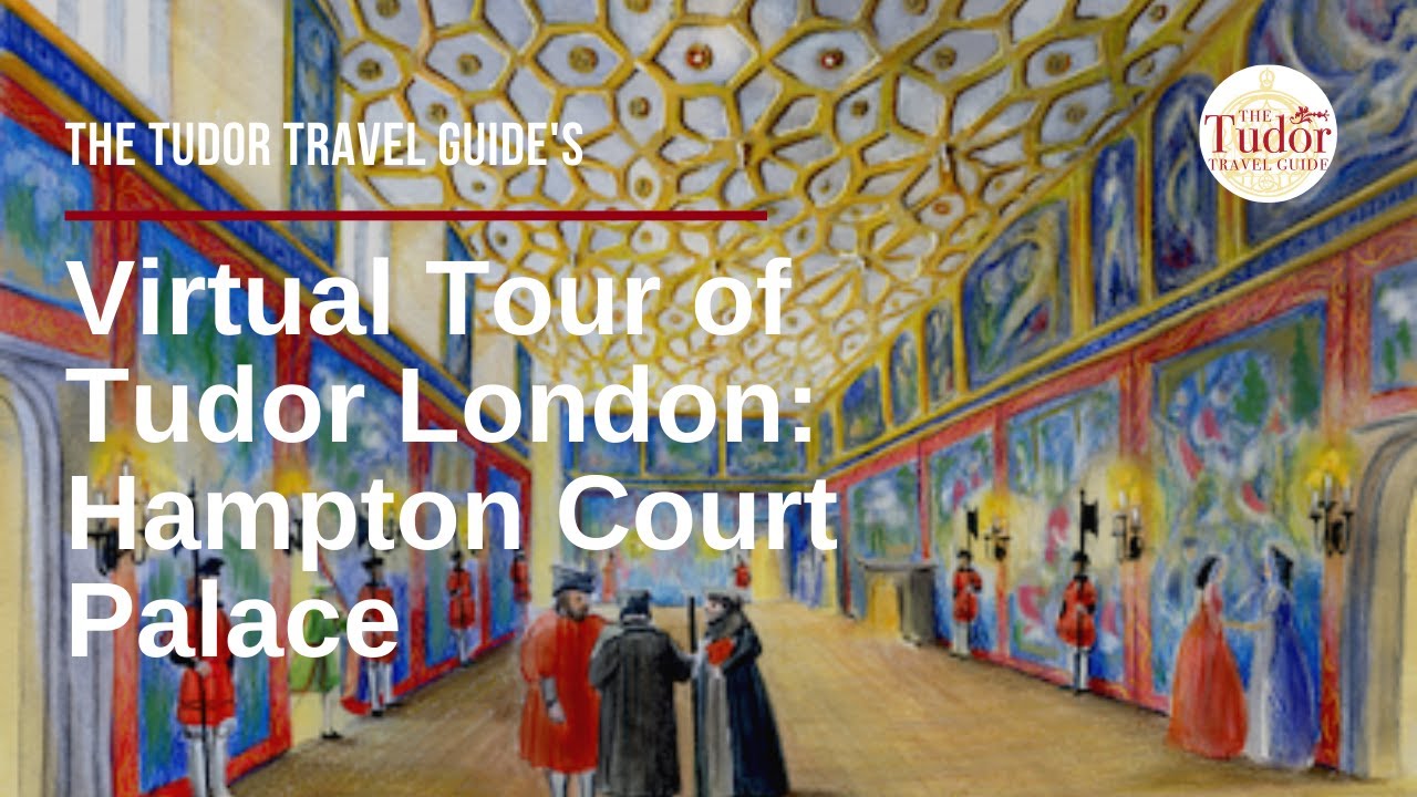 Hampton Court Palace: The Virtual Tour of Tudor London - Day Six