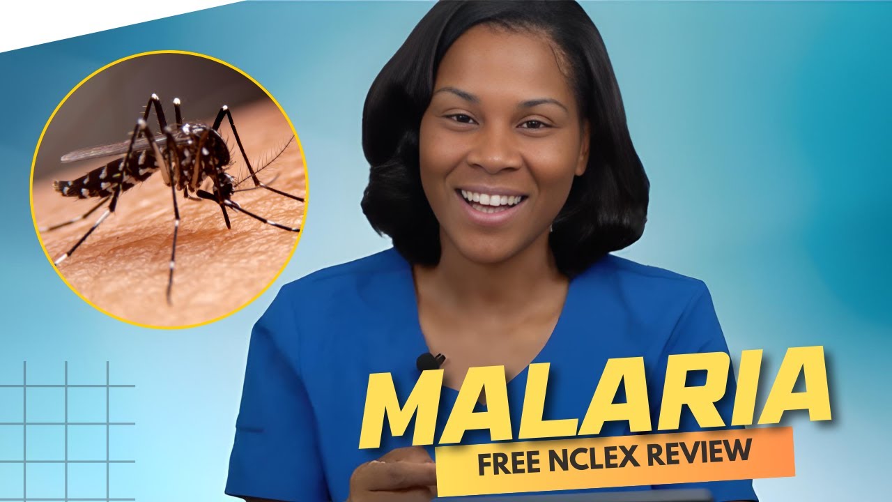 Monday Motivation: Malaria (Free NCLEX Review)